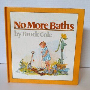Vintage No More Baths Brock Cole First Edition 1st Edition 1980 Hardcover HC